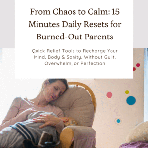 The Calm Parent Kit